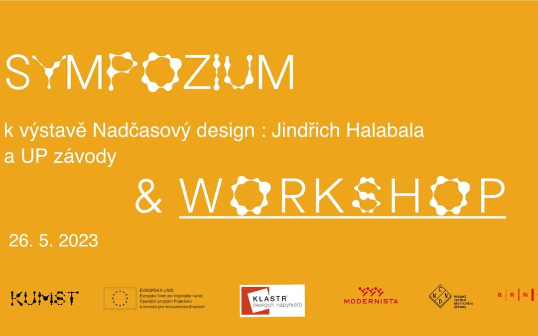 Nadčasový design: Sympozium, workshop a otevřené ateliéry 26. 5. 2023